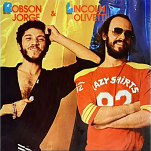 Robson Jorge & Lincoln Olivetti - Robson Jorge & Lincoln Olivetti (LP)