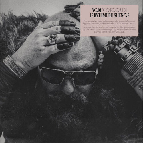 Yom x Ceccaldi - Le Rythme du Silence (LP)