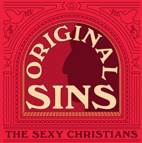 The Sexy Christians - Original Sins (LP)