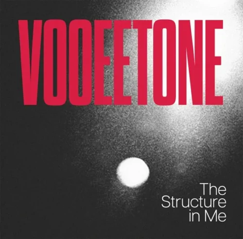 Vooeetone - The Structure In Me (LP)