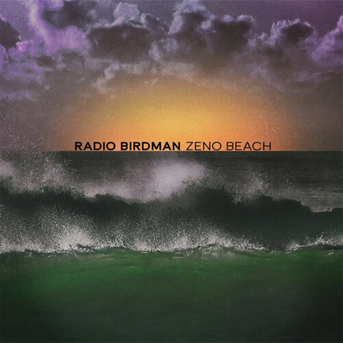 Radio Birdman - Zeno Beach [Remastered] (LP)