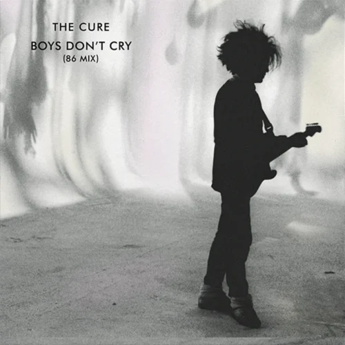 The Cure - Boys Don't Cry ('86 Mix) [40th Anniversary Edition] (12")