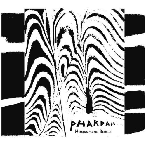 Phardah - Humans and Beings (LP)