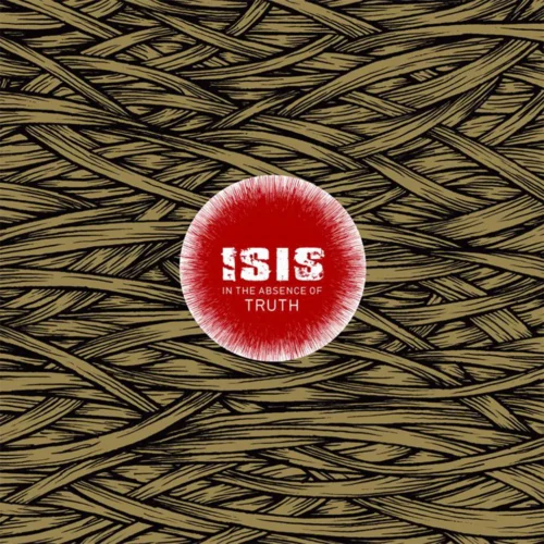 Isis - In The Absence Of Truth (2LP)