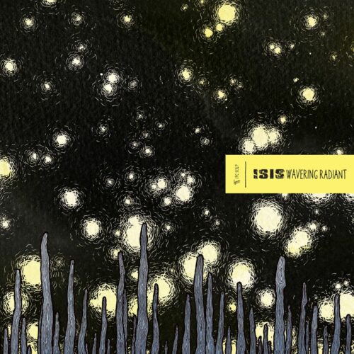 Isis - Wavering Radiant (2LP)