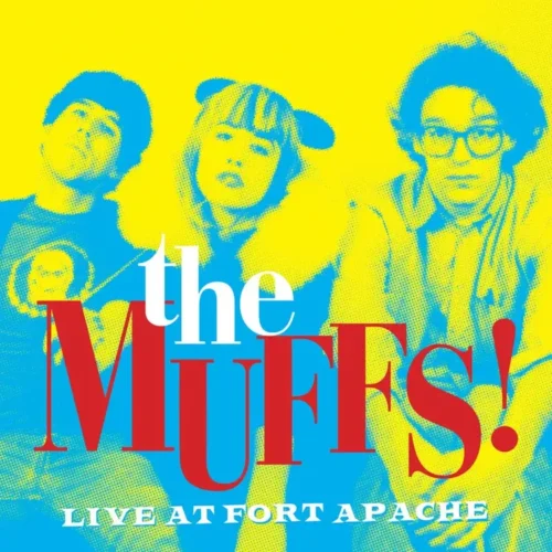 The Muffs! - Live At Fort Apache (RSD 2026 LP Yellow Opaque)