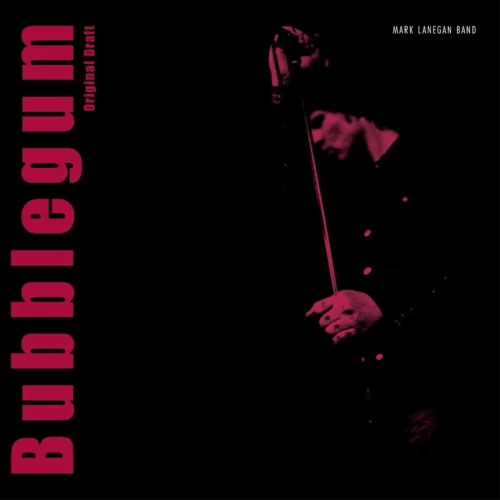Mark Lanegan - Bubblegum ( Original Draft) (RSD 2026 2LP White)