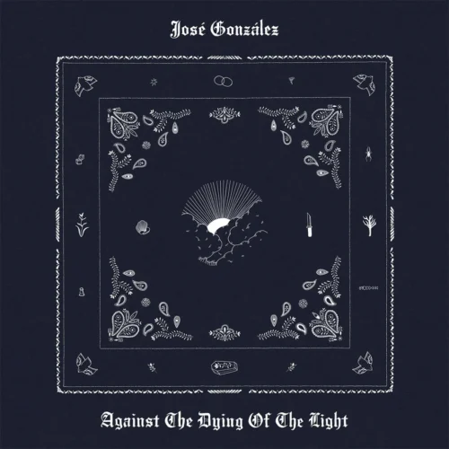 Jose Gonzalez - Against The Dying Of The Light (LP White)