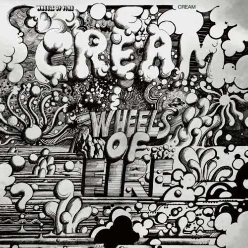 Cream - Wheels Of Fire: Live At The Fillmore Auditorium & Winterland (3LP)