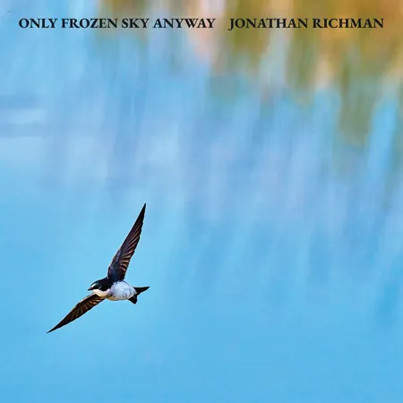Jonathan Richman - Only Frozen Sky Anyway (LP)