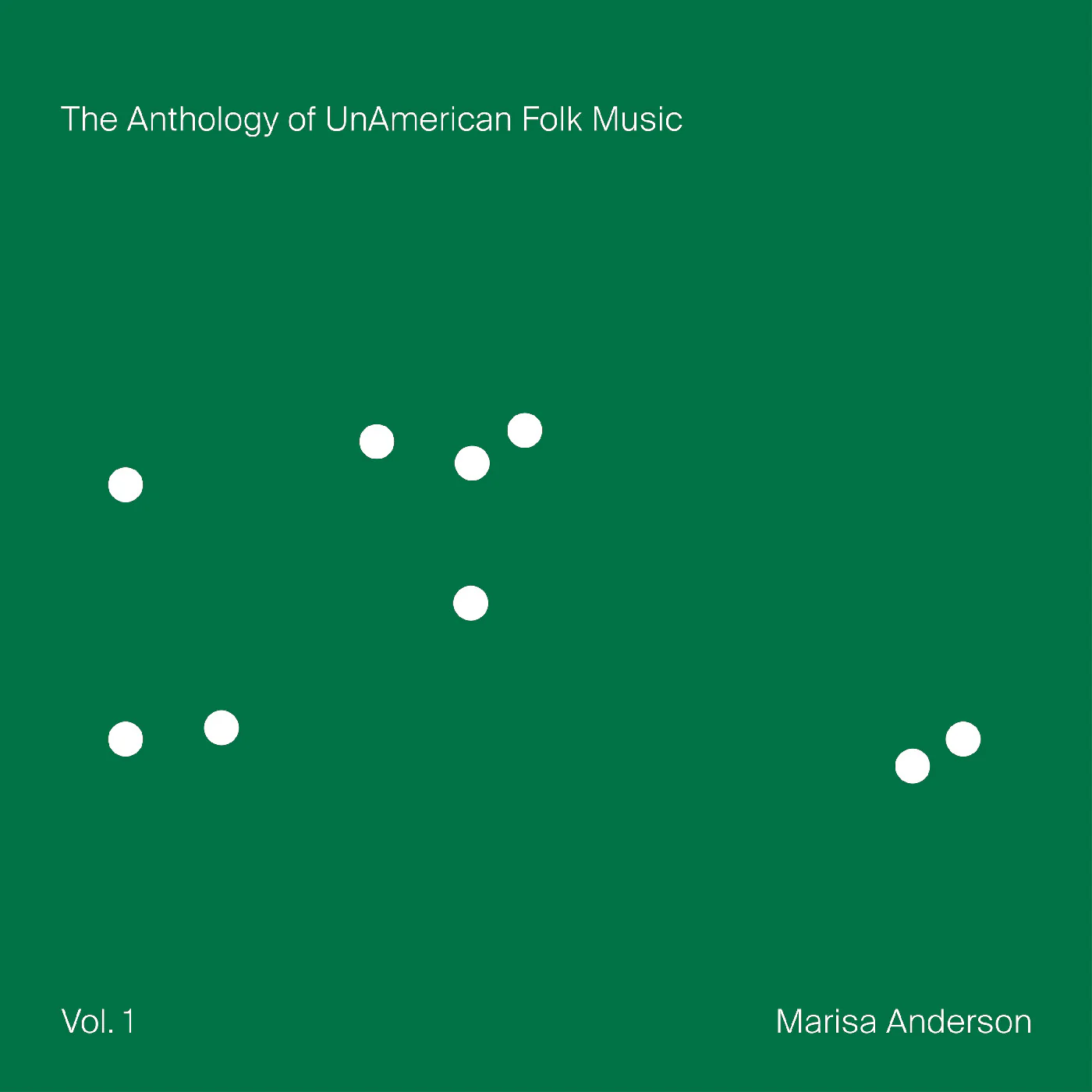 Marisa Anderson - The Anthology of UnAmerican Folk Music (LP Green Lion)