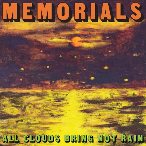 Memorials - All Clouds Bring Not Rain (LP Yellow)
