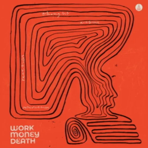 Work Money Death - Thought, Action, Reaction, Interaction (LP)
