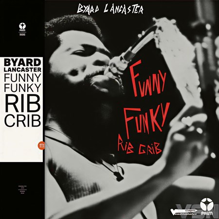 Byard Lancaster - Funny Funky Rib Crib (LP)