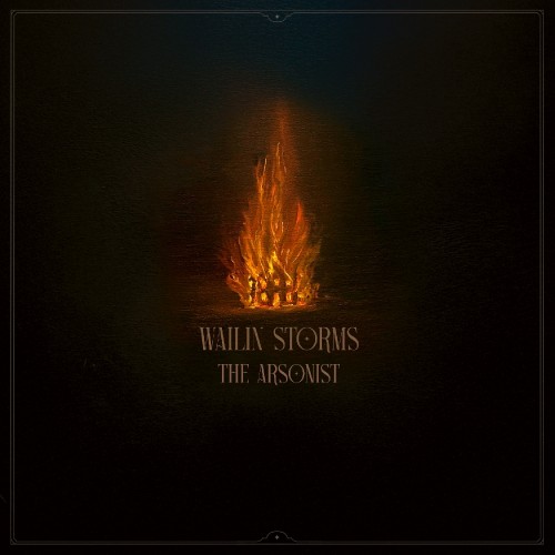 Wailin Storms - The Arsonist (LP)