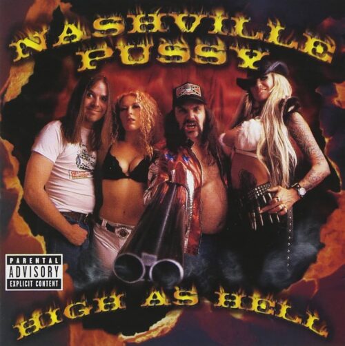 Nashville Pussy - High As Hell (LP)