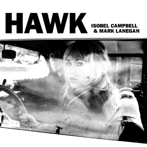 Isobel Campbell & Mark Lanegan - Hawk (LP)