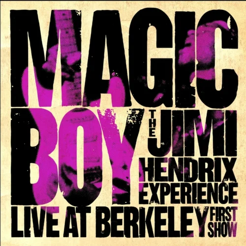 The Jimi Hendrix Experience - Magic Boy: The Jimi Hendrix Experience Live At Berkeley (2LP)